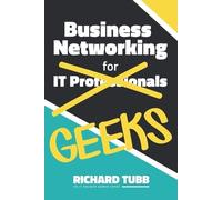 Richard Tubb Business Networking for Geeks (Tascabile)