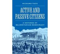 Richard Tuck Active and Passive Citizens (Copertina rigida)