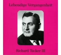 Richard Tucker Lebendige Vergangenheit Vol. 3 (CD) Album