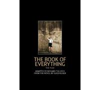 Richard Tulloch The Book of Everything: the play (Tascabile)