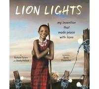 Richard Turere Shelly Pollock Lion Lights (Copertina rigida)