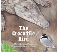 Richard Turner The Crocodile Bird (Copertina rigida)