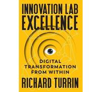 Richard Turrin Innovation Lab Excellence (Copertina rigida)