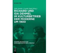 Richard Und Ida Dehmel Im Kulturbetrieb Der Moderne Um 1900 (Copertina rigida)