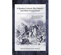 Richard Upsher S A Quaker Colonel, His Fiancée, and Their Con (Copertina rigida)