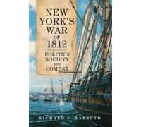 Richard V. Barbuto New York's War of 1812 (Tascabile)