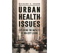 Richard V. Crume Urban Health Issues (Copertina rigida)