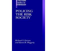 Richard V. Ericson Kevin D. Haggert Policing the Risk Societ (Copertina rigida)