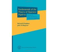 Richard V. Kadison Joh Fundamentals of the Theory of Operator Algebr (Tascabile)