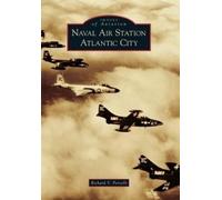 Richard V. Porcelli Naval Air Station Atlantic City (Tascabile)