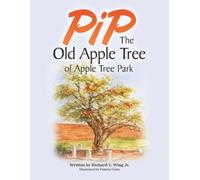Richard V Wing PiP The Old Apple Tree of Apple Tree Park (Tascabile)