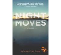 Richard Van Camp Night Moves (Tascabile)