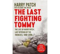 Richard van Emden Harry Patch The Last Fighting Tommy (Tascabile)