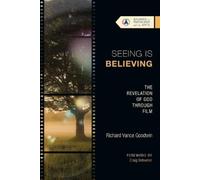 Richard Vance Go Seeing Is Believing - The Revelation of God Through (Tascabile)