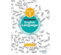 Richard Vardy Get Grade 5 in Eduqas GCSE (9-1) English Language (Tascabile)