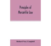 Richard Vary Ca Principles of mercantile law, in the subjects of ban (Tascabile)