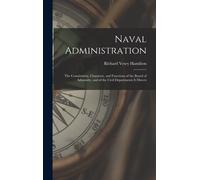Richard Vesey Hamilton Naval Administration (Copertina rigida)
