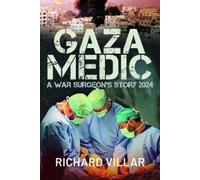 Richard Villar Gaza Medic (Copertina rigida)