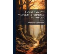 Richard von St. Victor und Johannes Ruysbroek
