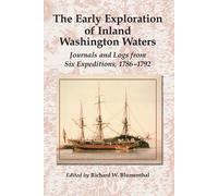 Richard W. Blumenth The Early Exploration of Inland Washington Wate (Tascabile)