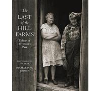 Richard W. Brown The Last of the Hill Farms (Copertina rigida)