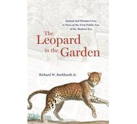 Richard W. Burkhardt The Leopard in the Garden (Copertina rigida)