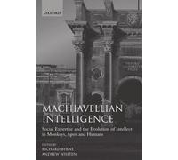 Richard W. Byrne Machiavellian Intelligence (Tascabile)