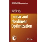 Richard W. Cottle Mukund N. Thapa Linear and Nonlinear Optimization (Tascabile)