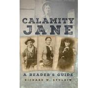 Richard W. Etulain Calamity Jane (Copertina rigida)