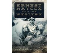 Richard W. Etulain Ernest Haycox and the Western (Copertina rigida)