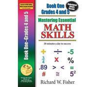 Richard W Fisher Mastering Essential Math Skills Book 1 Grades 4-5 (Tascabile)