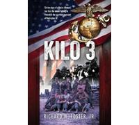 Richard W Foster Kilo 3 (Tascabile)