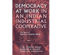 Richard W. Franke Pyralal Raghava Democracy at Work in an Indian In (Tascabile)