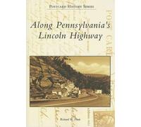 Richard W. Funk Along Pennsylvania's Lincoln Highway (Tascabile)