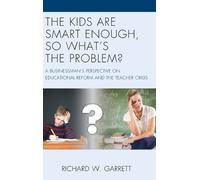 Richard W. Garr The Kids are Smart Enough, So What’s the Prob (Copertina rigida)