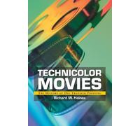 Richard W. Haines Technicolor Movies (Tascabile)