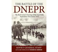 Richard W Harrison The Battle of the Dnepr (Copertina rigida)