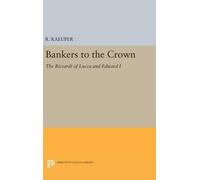 Richard W. Kaeuper Bankers to the Crown (Copertina rigida)