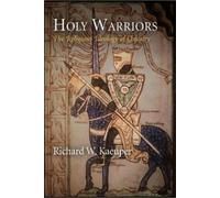 Richard W. Kaeuper Holy Warriors (Tascabile) Middle Ages Series