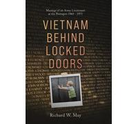 Richard W May Vietnam Behind Locked Doors (Copertina rigida)