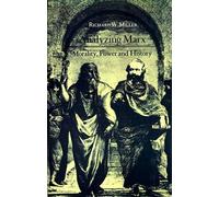 Richard W. Miller Analyzing Marx (Tascabile)
