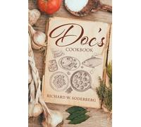 Richard W Soderberg Doc's Cookbook (Tascabile)