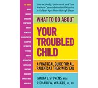 Richard W. Walker Laura J. Steve What to Do About Your Troubled Chi (Tascabile)