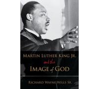 Richard W. Will Martin Luther King, Jr., and the Image of Go (Copertina rigida)