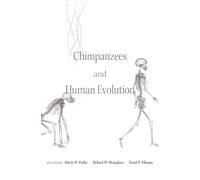 Richard W. Wrangham Chimpanzees and Human Evolution (Copertina rigida)