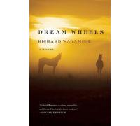 Richard Wagamese Dream Wheels (Tascabile)