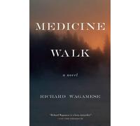 Richard Wagamese Medicine Walk (Copertina rigida)