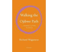 Richard Wagamese Walking the Ojibwe Path (Tascabile) Seedbank