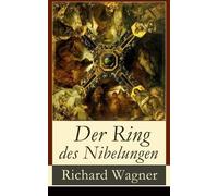 Richard Wagner Der Ring des Nibelungen (Tascabile)