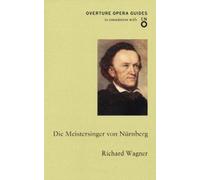 Richard Wagner Die Meistersinger von Nürnberg (The Mastersingers of (Tascabile)
